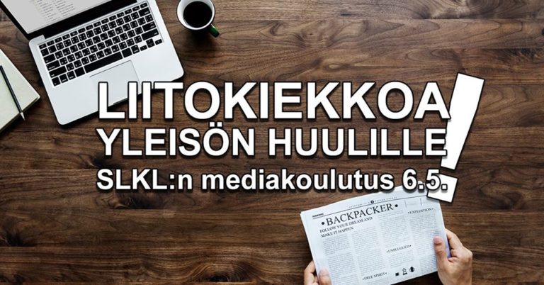 Pitäisi somettaa, tehdä vetäviä mainoksia ja kirjoitella juttuja lehteen, mutta… Liiton mediakoulutus järjestetään 6.5.2018 Helsingissä.